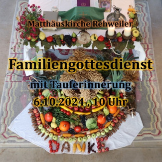 Familiengottesdienst am Erntedankfest in Rehweiler 